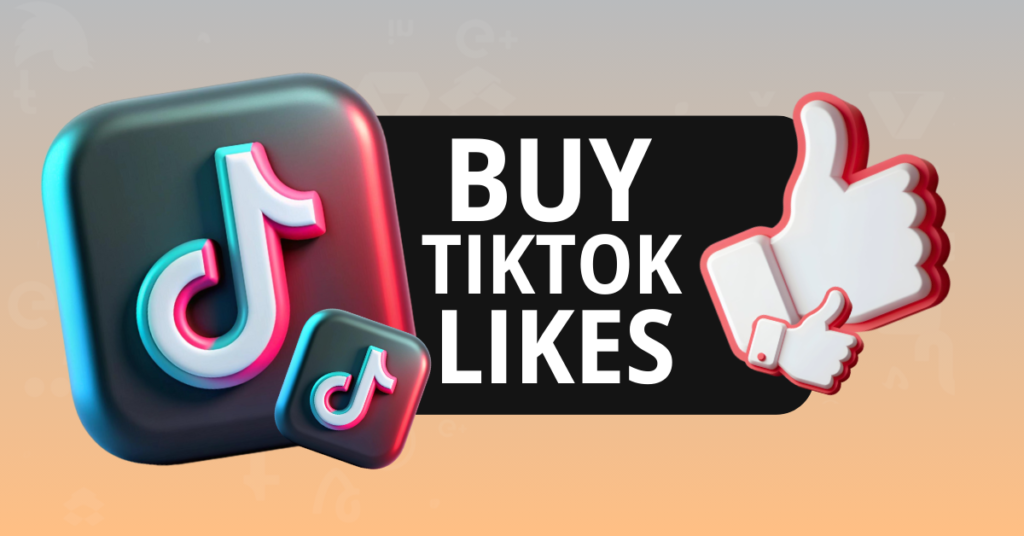 Buy tiktok likes